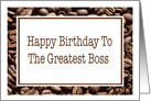 Happy Birthday to The Greatest Boss Coffee Beans card