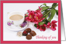Thinking of you with Coffee,Peruvian Lilies And Chocolates card