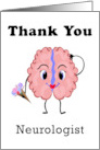 Neurologist Thank You Brain Holding Flowers card