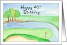 40th Happy Birthday Golf Course with Water card