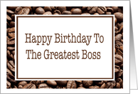 Happy Birthday to The Greatest Boss Coffee Beans card