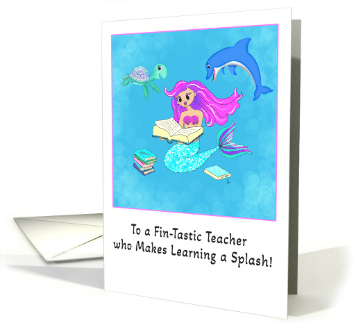 Teacher Thank You Mermaid Reading to Underwater Friends card (1906722)