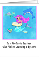 Teacher Thank You Mermaid Reading to Underwater Friends card