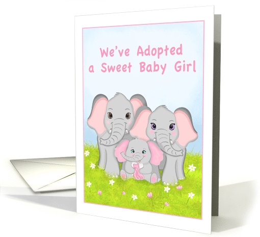 We've Adopted a Sweet Baby Girl Elephant Family card (1922034)