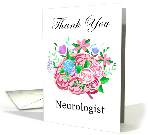 Neurologist Thank You Brain With Flowers card (1926032)