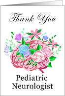 Pediatric Neurologist Thank You Brain With Flowers card