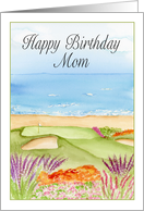 Mom Happy Birthday Golf Course By The Ocean card