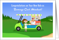 Congratulations as Golf Course Beverage Cart Attendant New Job card