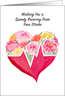 Speedy Recovery from Stroke Heart with Flowers card