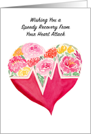 Speedy Recovery from Heart Attack Heart with Flowers card