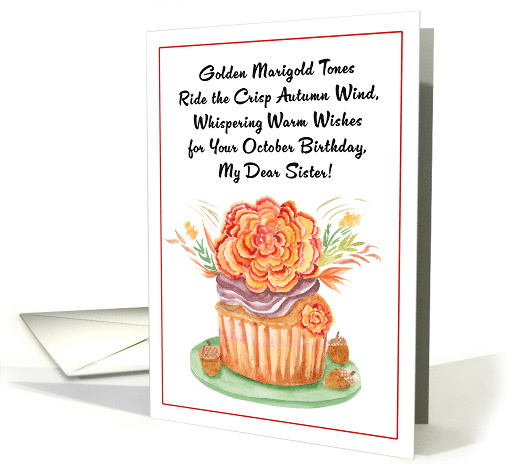 Sister October Birthday with Marigold Chocolate Cupcake card (1940326)