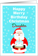 Daughter Happy Merry Birthday Christmas Santa Cake card