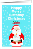 Sister Happy Merry Birthday Christmas Santa Cake card