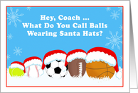 Coach Christmas Sports Balls in Santa’s Hat Riddle card