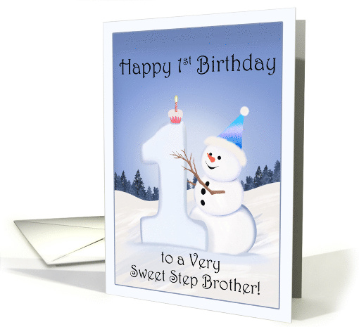 Step Brother Happy 1st Birthday Snowman Building a Number One card