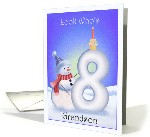 Grandson 8th Birthday Snowman with a Snowy Eight card (1957452)