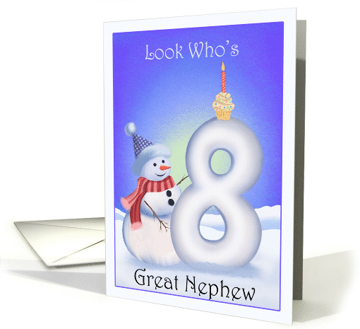 Great Nephew 8th Birthday Snowman with a Snowy Eight card (1957494)