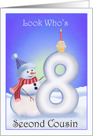 Second Cousin 8th Birthday Snowman with a Snowy Eight card