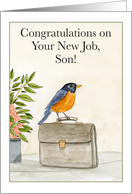 Son Congratulations on Your New Job Robin on Briefcase