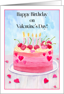 Happy Birthday on Valentines Day Cherry Vanilla Cake card