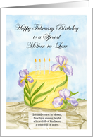 Mother in Law Happy February Birthday with Irises Birthday Cake card
