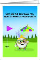 Funny Dressed Up Mardi Gras Golf Ball