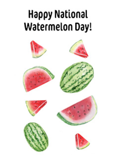 Happy National Watermelon Day August 3