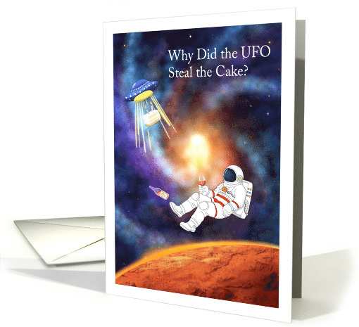 Funny Birthday UFO Stole Cake Needs Wine Joke card (1976060)