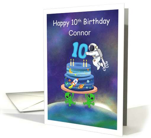 Name Happy 10th Birthday Astronaut with Aliens and Birthday Cake card