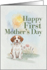 First Mothers Day Brittany Spaniel Puppy Dog and Flowers card