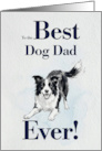 Best Dog Dad Ever Border Collie card