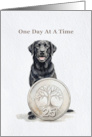 One Day At A Time Black Labrador 25 Year Sobriety card