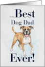 Best Dog Dad Ever from Your Boxer card