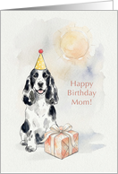 Birthday Card for Mom from English Cocker Spaniel Dog