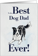Best Dog Dad Ever Border Collie card