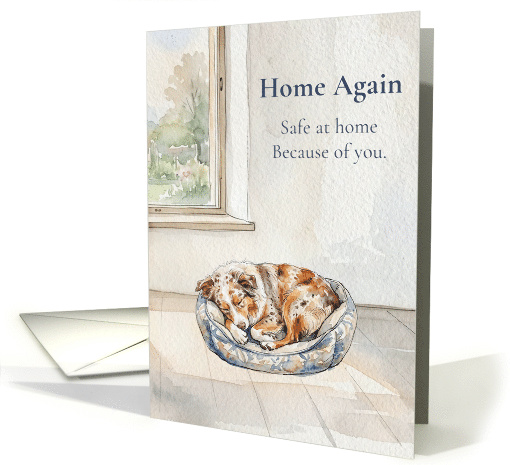 Home Again Safe at Home Because of You Red Merle Aussie Thank You card