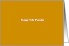 Happy Tofu Tuesday card