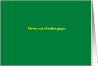 We’re out of toilet paper card