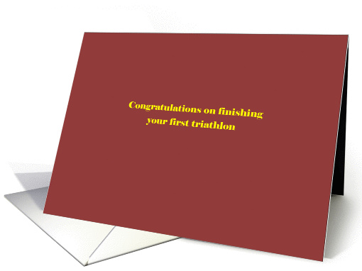 Congratulations on finishing your first triathlon card (1227186)