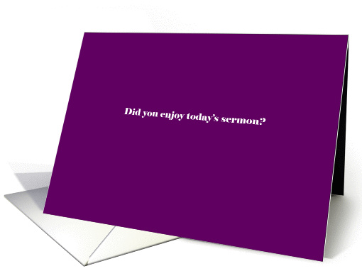 Did you enjoy today's sermon? card (929904)