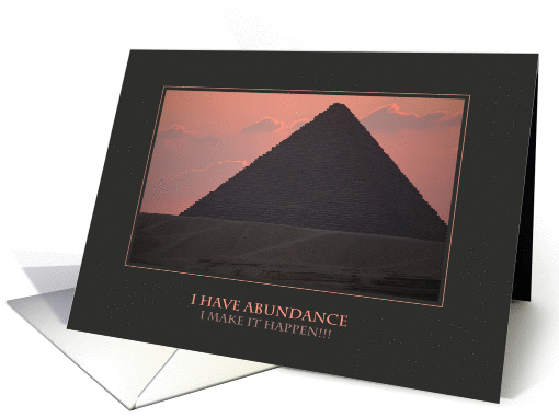 I Have Abundance I Make it Happen!!! (Encouragement) card (915067)