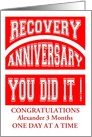 3 Months Alexander, Recovery Anniversary. Custom Text card
