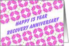 15 Year Happy Recovery Anniversary wish on a field of pink flowers card