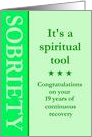19 Years, Sobriety is a spiritual tool card