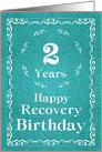 2 Years, Happy Recovery Birthday card