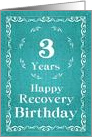 3 Years, Happy Recovery Birthday card