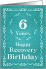 6 Years, Happy Recovery Birthday card