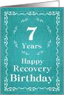 7 Years, Happy Recovery Birthday card