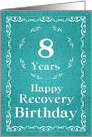 8 Years, Happy Recovery Birthday card