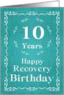 10 Years, Happy Recovery Birthday card